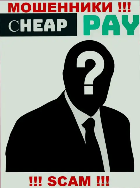 Обманщики Cheap-Pay Online прячут инфу о людях, управляющих их компанией