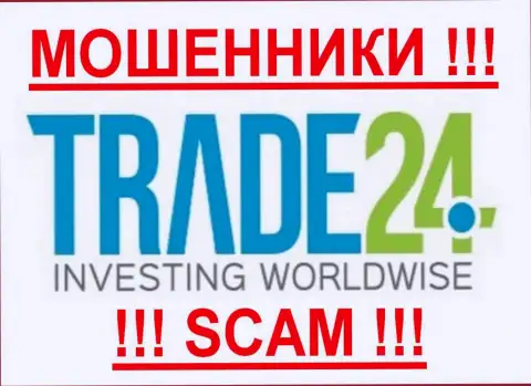 Trade24 - это МОШЕННИКИ !!!