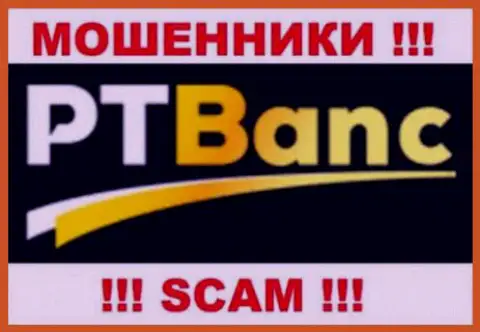 ПТ Банк - это ЖУЛИКИ !!! SCAM !!!
