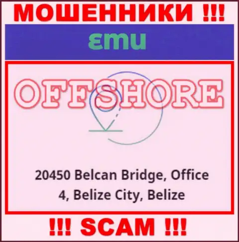 Компания EMU находится в оффшорной зоне по адресу 20450 Belcan Bridge, Office 4, Belize City, Belize - стопроцентно аферисты !!!