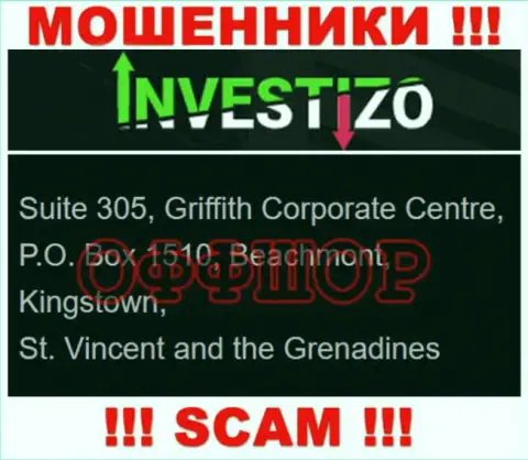 Не сотрудничайте с мошенниками Investizo - облапошат !!! Их юридический адрес в оффшоре - Suite 305, Griffith Corporate Centre, P.O. Box 1510, Beachmont, Kingstown, St. Vincent and the Grenadines