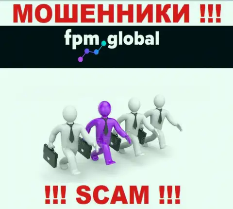 Абсолютно никакой информации об своих прямых руководителях интернет обманщики FPM Global не показывают