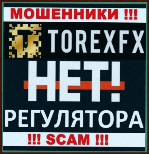 Контора TorexFX - это МОШЕННИКИ !!! Действуют противоправно, так как у них нет регулирующего органа